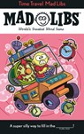 Time Travel Mad Libs: World's Greatest Word Game - Jack Monaco - 9780593889084