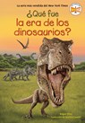 Qu fue la era de los dinosaurios? (What Was the Age of the Dinosaurs? Spanish Edition) - Megan Stine ; Who Hq - 9780593891209