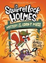 Squirrel Lock Holmes #2: Mystery at the Corn-Y Maze: (A Graphic Novel) - Ashley Belote - 9780593897867