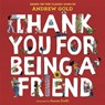 Thank You for Being a Friend - Andrew Gold ; Sanne Dufft - 9780593903094