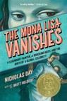 The Mona Lisa Vanishes - Nicholas Day - 9780593904213