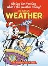 Oh Say Can You Say What's the Weather Today? All about Weather - Tish Rabe - 9780593905760