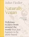 Naturally Vegan - Julius Fiedler - 9780593966914