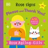 Rose Signs Please and Thank You - Rose Ayling-Ellis - 9780593969410