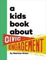 A Kids Book about Civic Engagement - Marissa Grass - 9780593970379