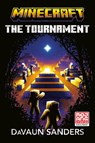 Minecraft: The Tournament - DaVaun Sanders - 9780593972939