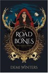 The Road of Bones - Demi Winters - 9780593976838