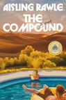 The Compound: A GMA Book Club Pick - Aisling Rawle - 9780593977279