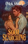 Soul Searching: A Sweetwater Peak Novel - Lyla Sage - 9780593977774