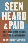Seen, Heard, and Paid - Alan Henry - 9780593981320