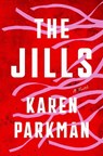 The Jills - Karen Parkman - 9780593982921