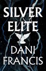 Silver Elite - Dani Francis - 9780593983447