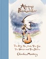 Always Remember: The Boy, the Mole, the Fox, the Horse and the Storm - Charlie Mackesy - 9780593994825