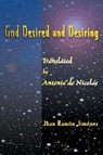 God Desired and Desiring - Juan Ramon Jimenez - 9780595002603