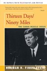 Thirteen Days/Ninety Miles - Norman H Finkelstein - 9780595156542