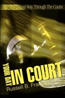 Your Day in Court - Russell B Franzen - 9780595161317