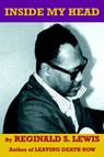 Inside My Head - Reginald S Lewis - 9780595219209