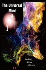 The Universal Mind & I - MOORE,  Martin E - 9780595317479