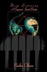 Deep Listening - Pauline Oliveros - 9780595343652