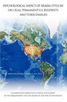 Psychological Impact of Iiraira (Title III) on Legal Permanent U.S. Residents and Their Families - Luz Maria Villanueva-Gonzalez Ph D - 9780595373338