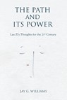 The Path and Its Power - Jay G Williams - 9780595484195