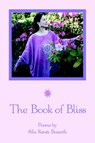 The Book of Bliss - Alla Renee Bozarth - 9780595753789