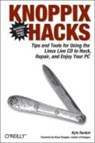 Knoppix Hacks 2e +DVD - RANKIN,  Kyle - 9780596514938