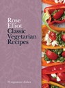 Classic Vegetarian Recipes - Rose Elliot - 9780600624431