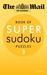 The Mail on Sunday: Super Sudoku Volume 3 - The Mail On Sunday - 9780600624653