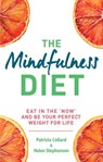 The Mindfulness Diet - Helen Stephenson ; Dr Patrizia Collard - 9780600630739