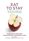 Eat To Stay Young - Gill Paul - 9780600631996