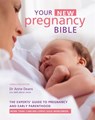 Your New Pregnancy Bible - Dr Anne Deans - 9780600635130