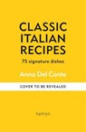 Classic Italian Recipes - Anna del Conte - 9780600638919