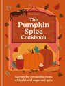 The Pumpkin Spice Cookbook - Hamlyn ; Eloise Goode - 9780600639480