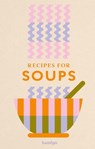 Recipes for Soups - Hamlyn ; Francesca Huntingdon - 9780600640127