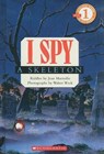 I Spy a Skeleton - Jean Marzollo - 9780606146920