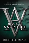 Last Sacrifice - Richelle Mead - 9780606231381
