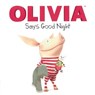 Olivia Says Good Night - MCDOOGLE,  Farrah - 9780606392440