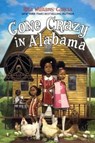 Gone Crazy in Alabama - WILLIAMS-GARCIA,  Rita - 9780606392549
