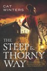 The Steep and Thorny Way - WINTERS,  Cat - 9780606407281
