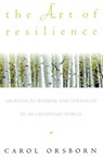 The Art of Resilience - Carol Orsborn - 9780609800614