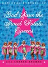 God Save the Sweet Potato Queens - Jill Conner Browne - 9780609806197