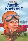 Who Was Amelia Earhart? - Kate Boehm Jerome - 9780613616676
