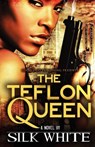The Teflon Queen - Silk White ; Silk - 9780615549521