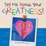 Tell Me about Your Greatness! - Sarah Kay How - 9780615645131
