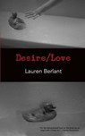 Desire/Love - Lauren Berlant - 9780615686875