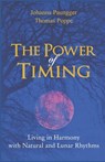 The Power of Timing - Thomas Poppe ; Johanna Paungger - 9780615760148