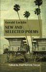 Gerald Locklin: New and Selected Poems: (1967-2007) - Paul Kareem Tayyar - 9780615773353