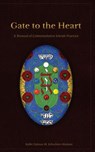 Gate to the Heart: A Manual of Contemplative Jewish Practice - Netanel Miles-Yépez - 9780615944562