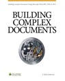Building Complex Documents: Using Microsoft Word 2007, 2010, and 2013 - F. Mark Schiavone - 9780615966212